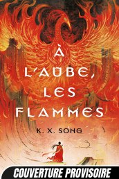 À l'aube, les flammes